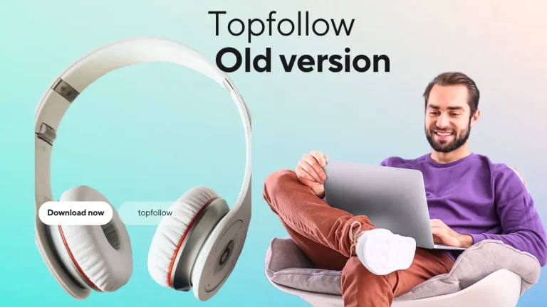 TopFollow APK Old Version